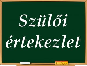 Szülői értekezlet (2., 3. és 4. osztály) @ Kónyi Deák Ferenc Általános Iskola alsó tagozata